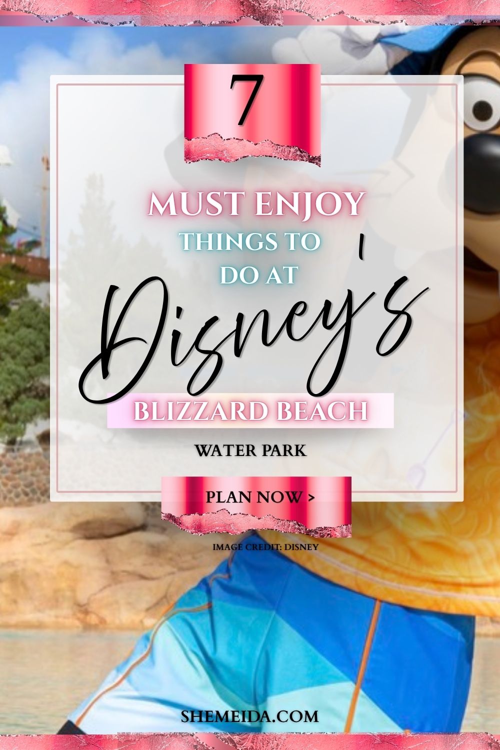 7 Must-Enjoy Things to Do at Disney’s Blizzard Beach